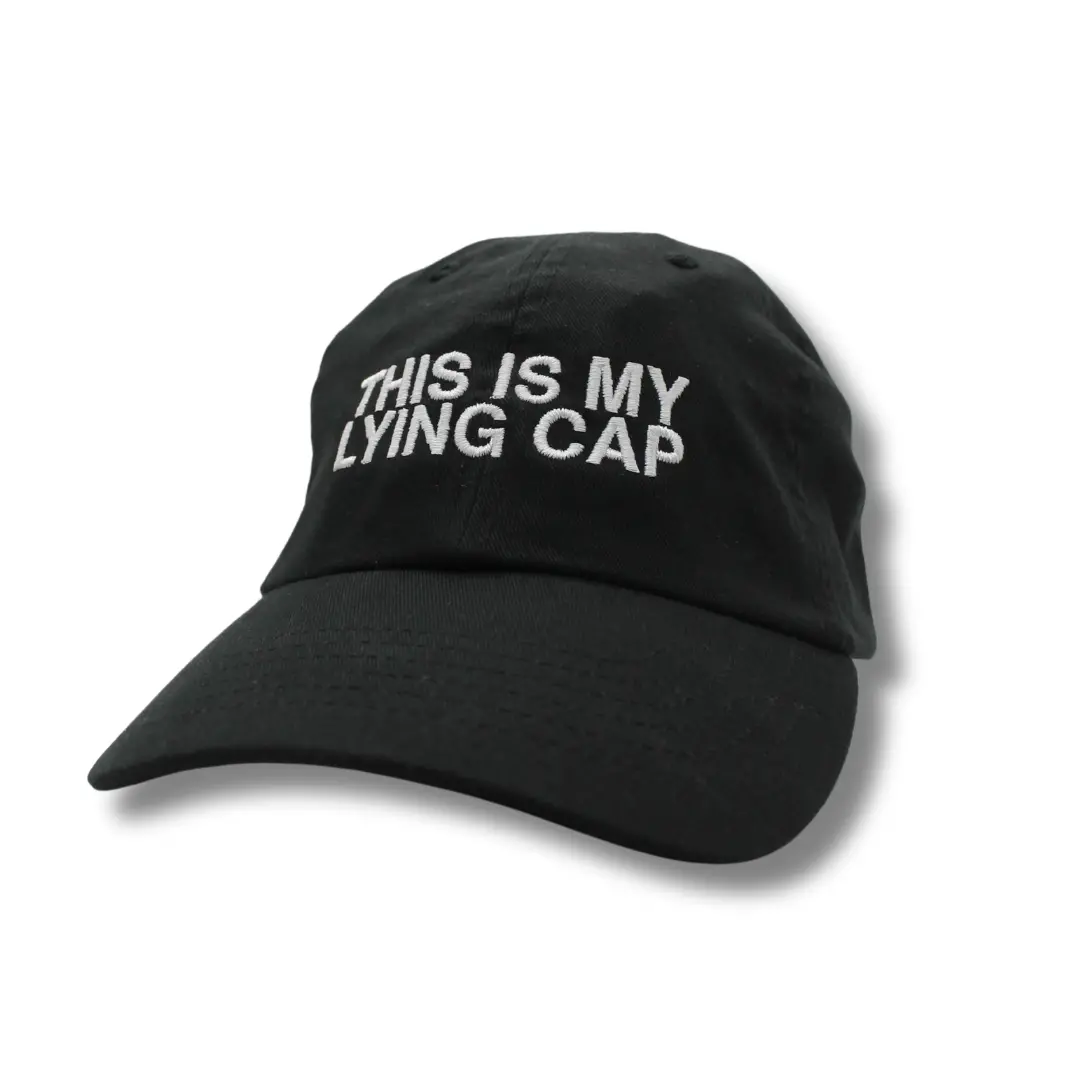 "This Is My Lying Cap" Hat 1