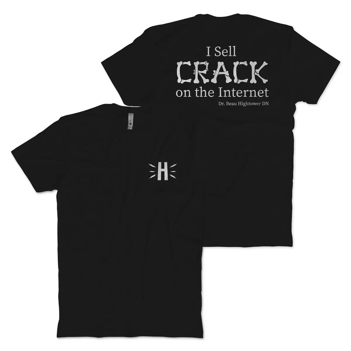 I Sell Crack T-Shirt 1
