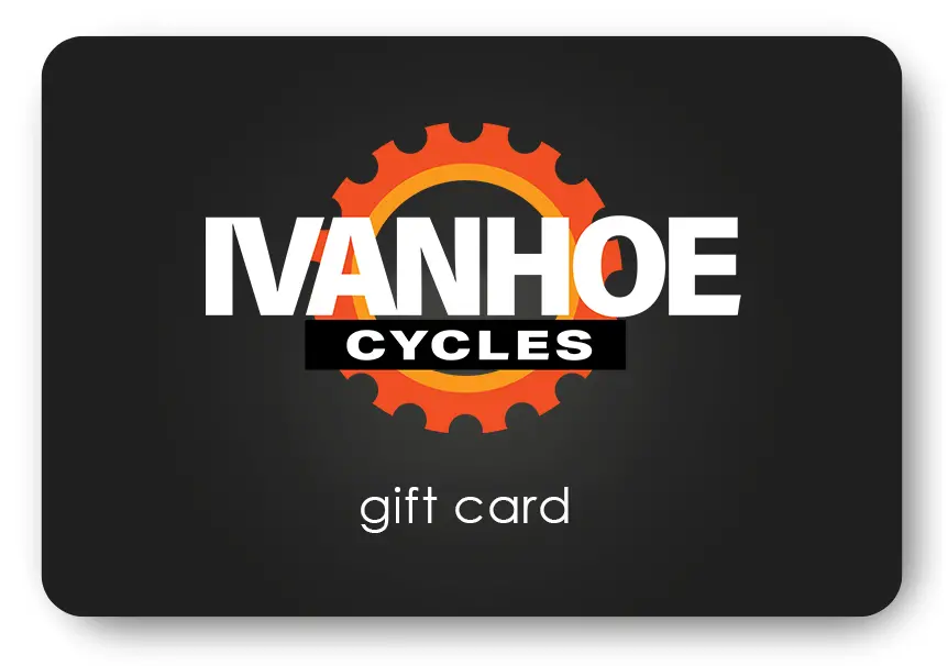 Ivanhoe Cycles Gift Card (In-Store Only) 1