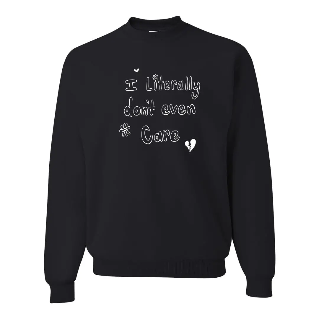 I Don't Care Crewneck 1