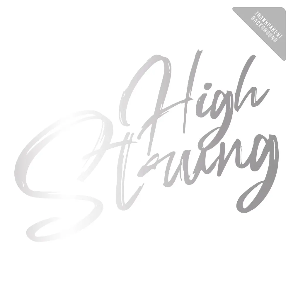 High Strung Chrome Decal 1