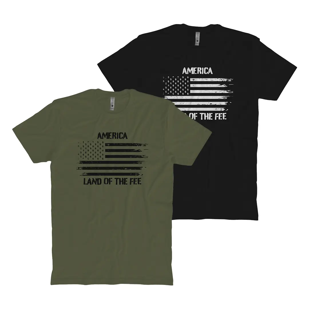 Land Of The Fee T-Shirt 1
