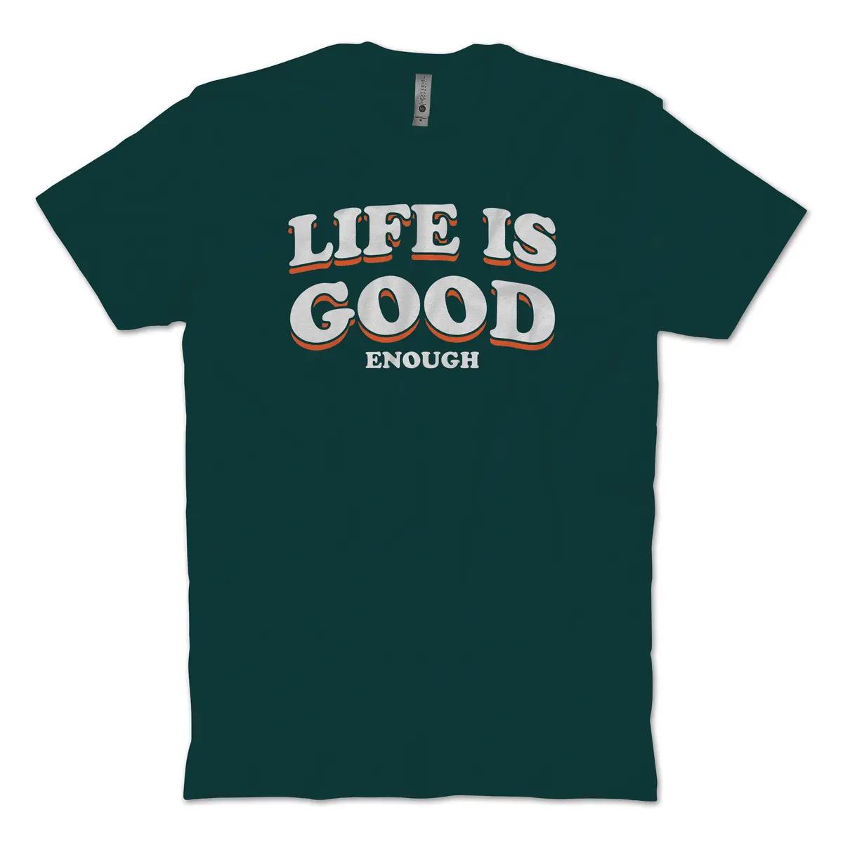 Good Enough T-Shirt 1