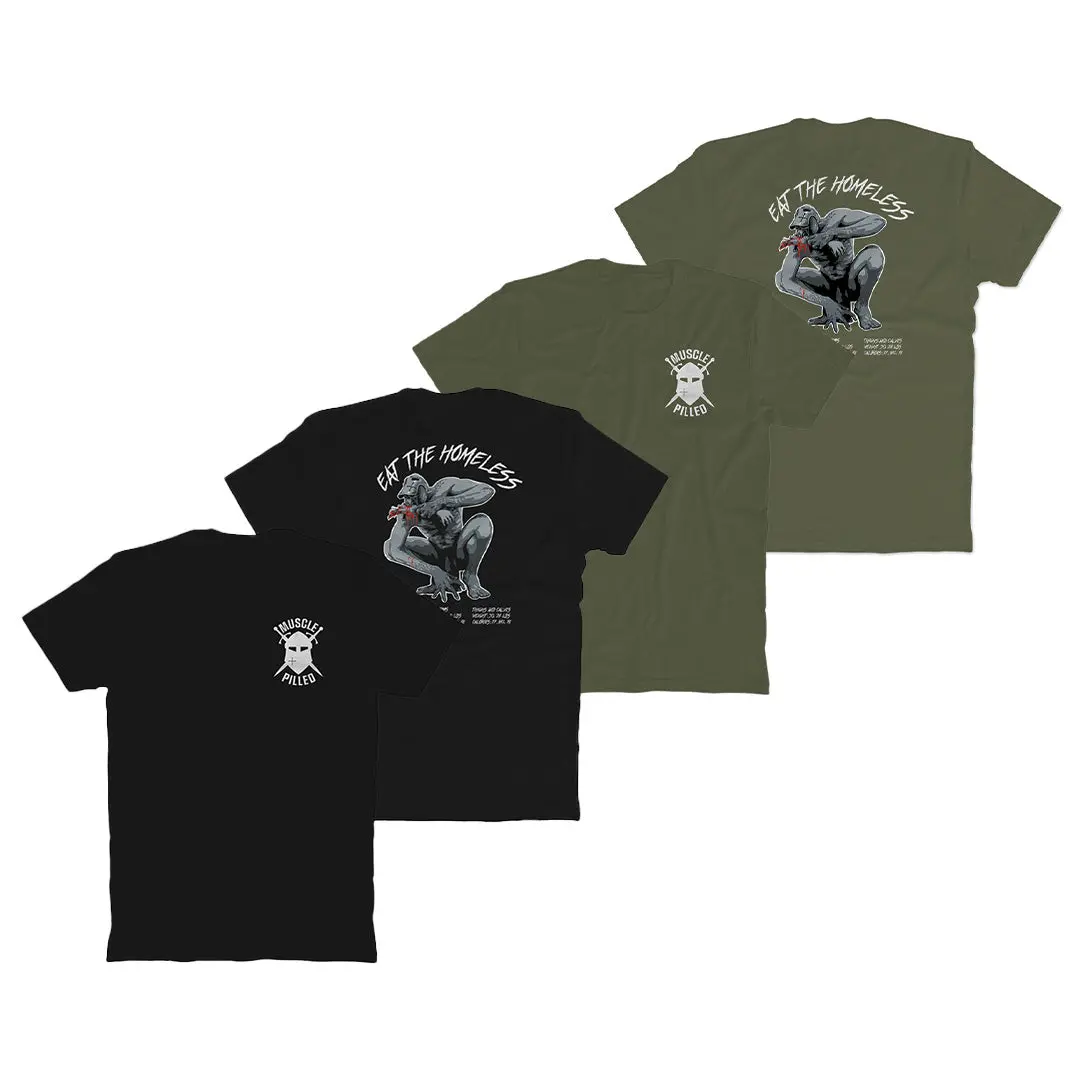Eat The Homeless T-Shirt 1