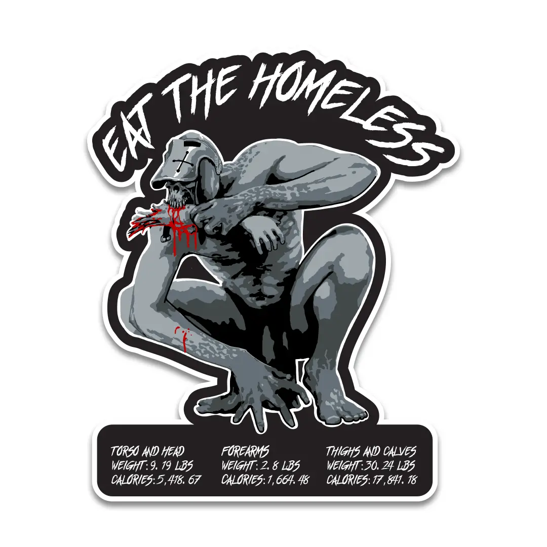 Eat The Homeless Sticker 1