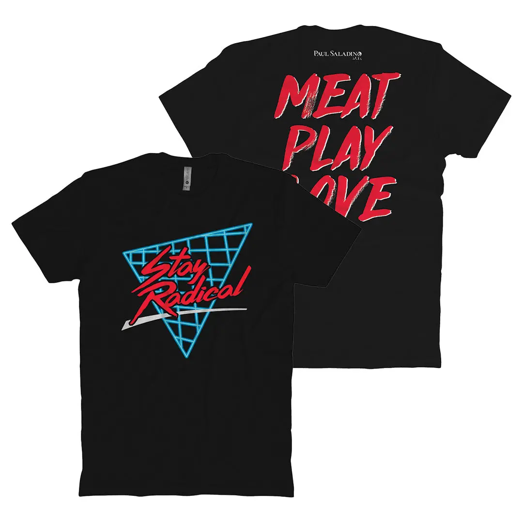 Stay Radical T-Shirt 1
