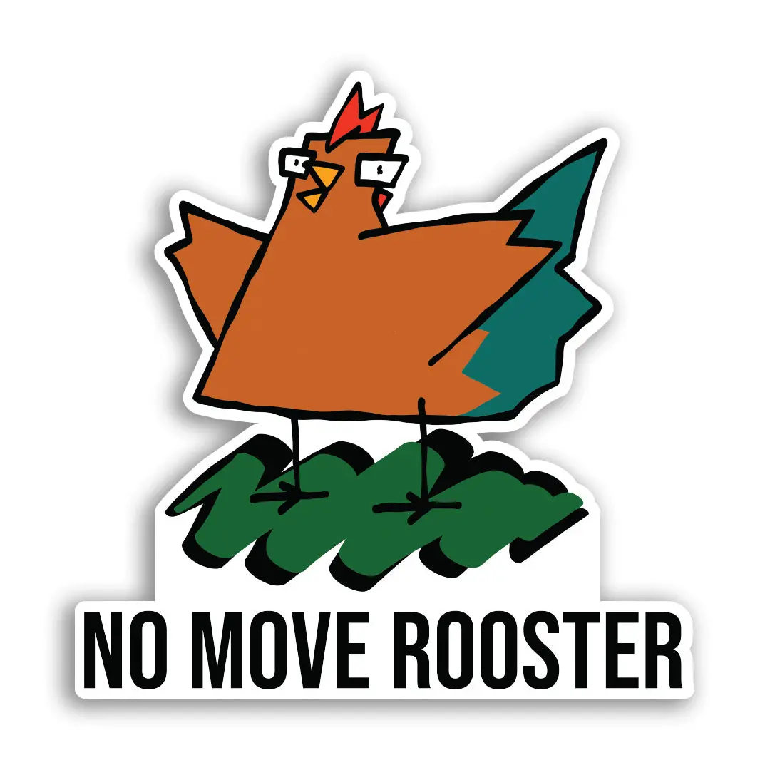 No Move Rooster Sticker 1