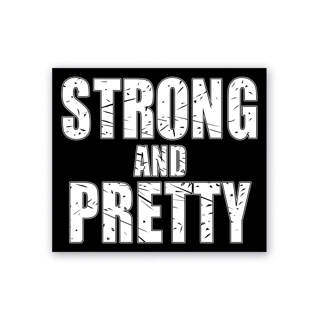 Strong And Pretty Sticker 1