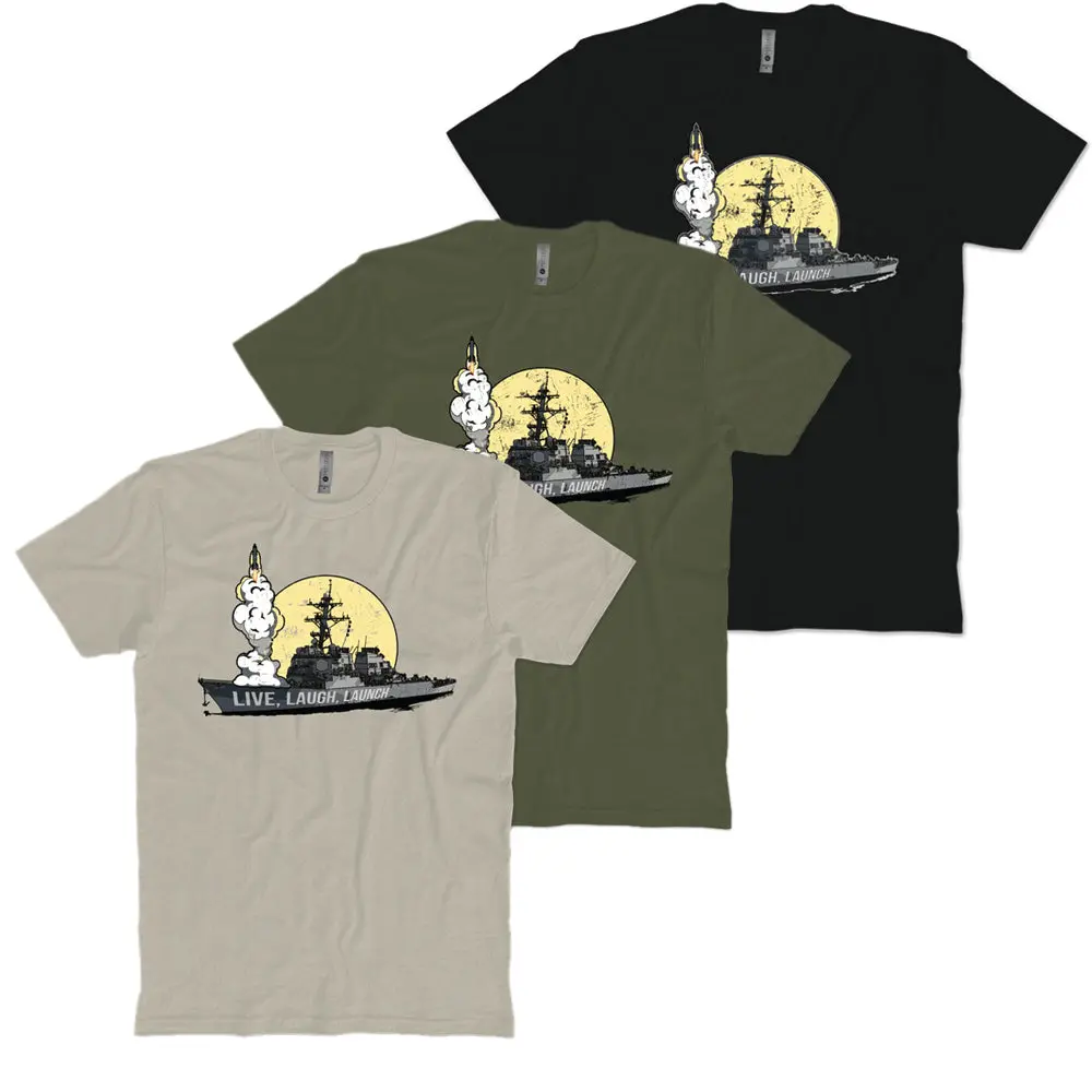 Live Laugh Launch Destroyer T-Shirt 1