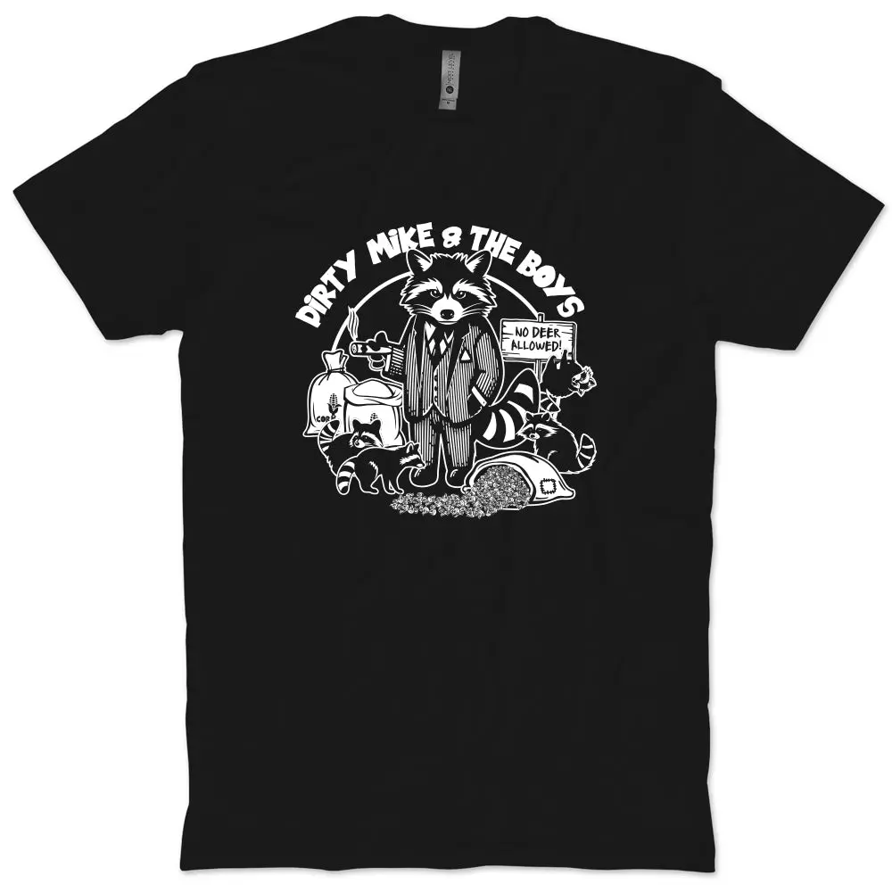 Dirty Mike T-Shirt 1