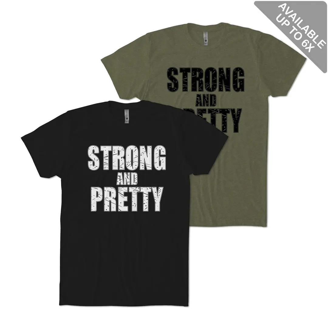 Strong And Pretty T-Shirt 1