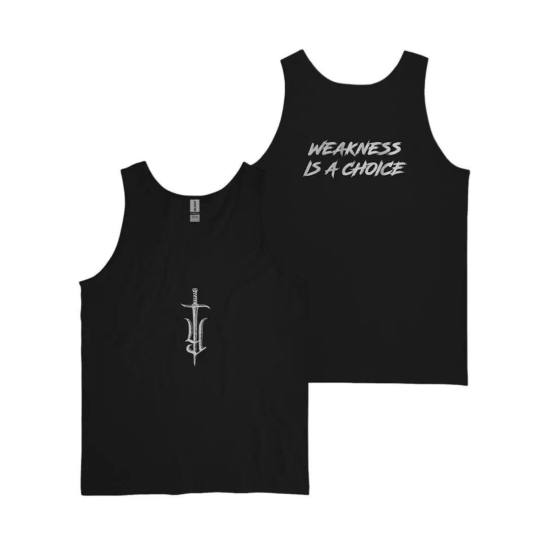 Weakness Is A Choice Tank 1