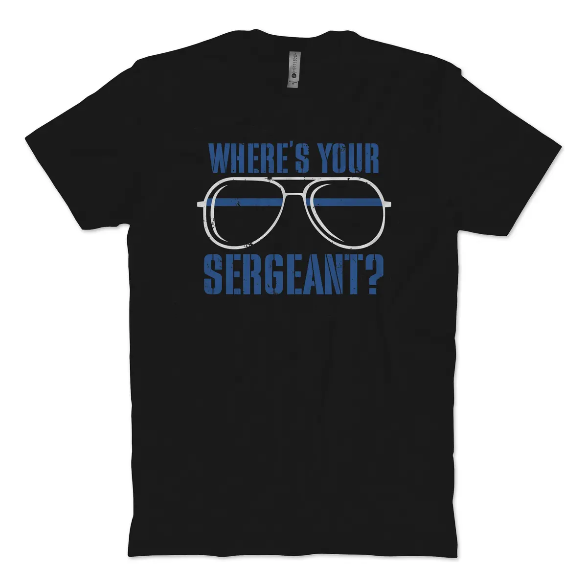 Where's Your Sergeant T-Shirt 1