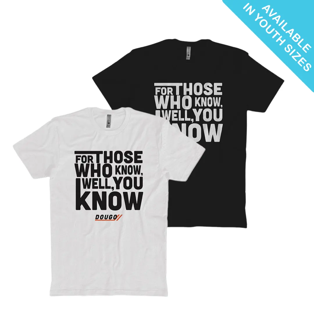 Those Who Know T-Shirt 1