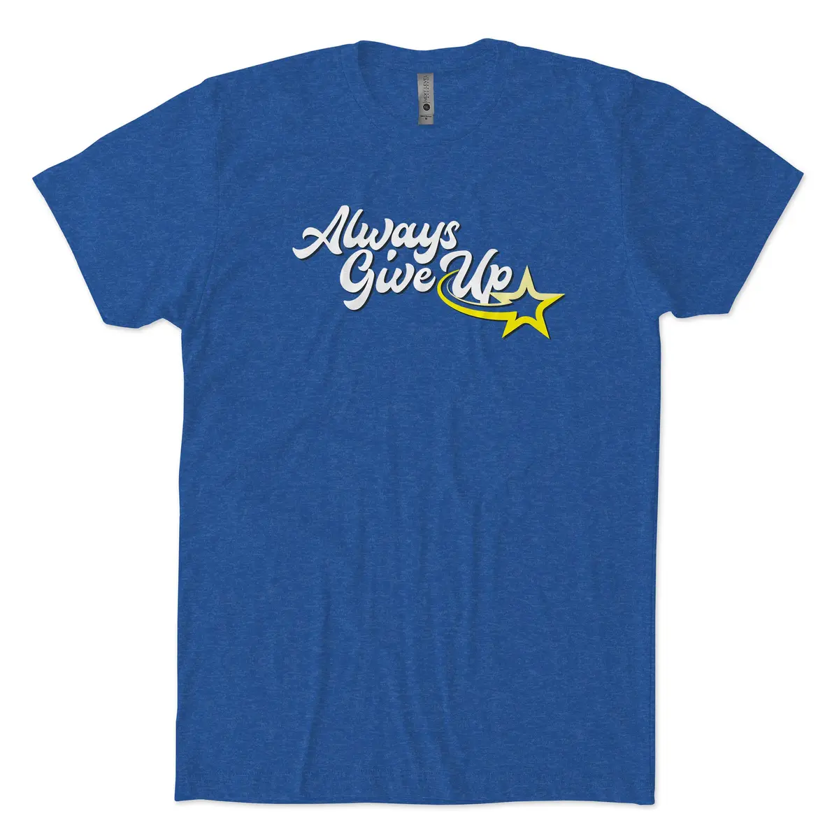Always Give Up 2.0 T-Shirt 1